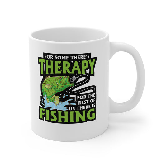 For Some There's Therapy For The Rest Of Us There Is Fishing - Fishing Mug for Coffee 11oz. Fishing Cup, White ceramic, Angling Mug - Fishing Gift