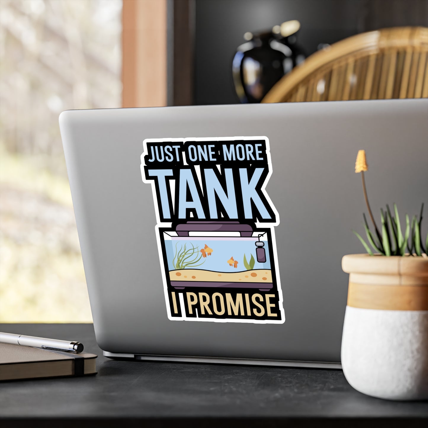 Just one more Tank i Promise - Aquarium Sticker for Wall, Laptop, Window, Truck, Car Aquarium Gift Vinyl Aquariums Decal Sticker