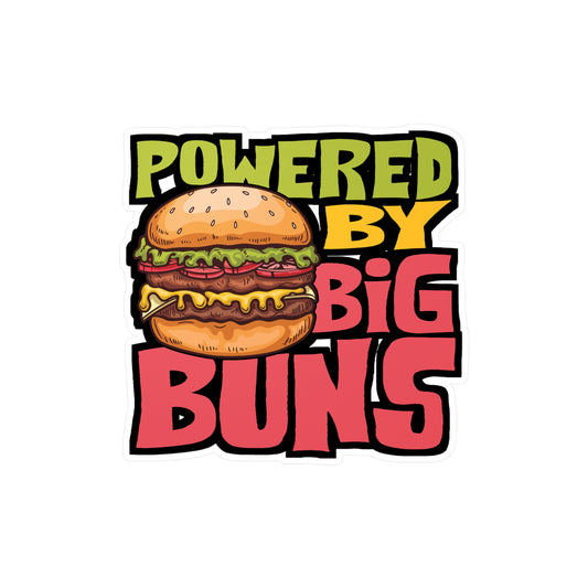 Powered By Big Buns - Fastfood Sticker for Laptop Sticker. Water Bottle Sticker, Vinyl Fast food Decal - Fastfood Gift