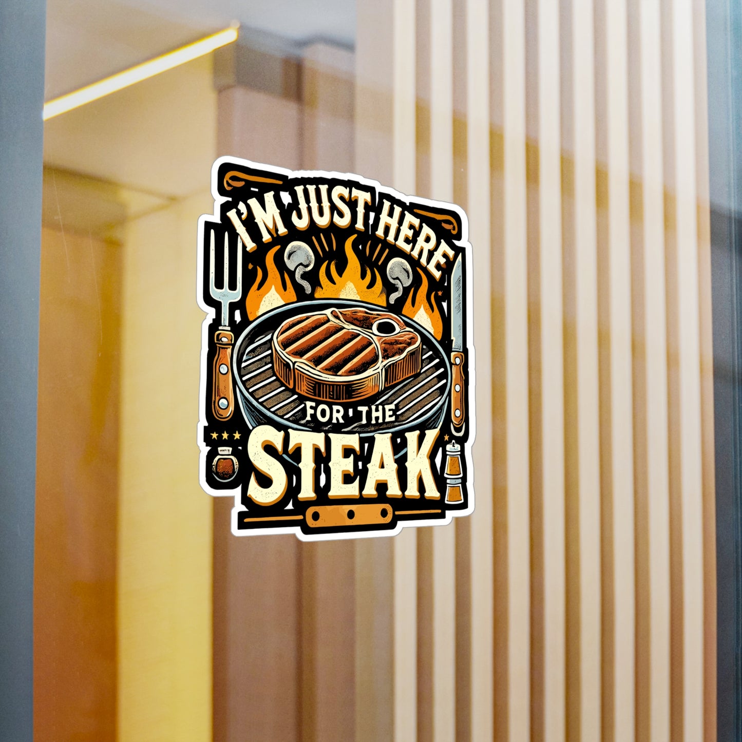 I'm Just Here For The Steak - Steak Sticker for Laptop Sticker. Water Bottle Sticker, Vinyl BBQ Decal - Steak Gift