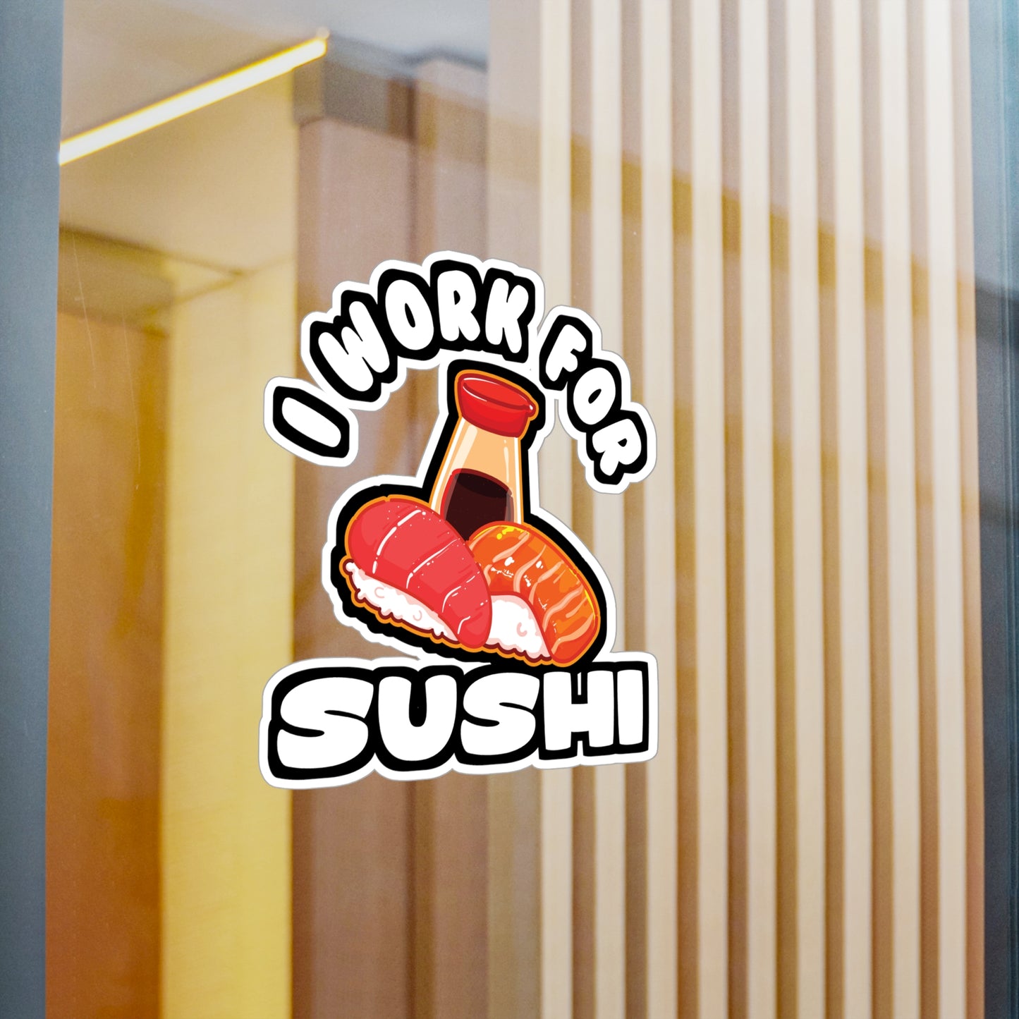 I Work For Sushi - Japan Sticker for Car Window Laptop Sticker. Water Bottle Sticker, Vinyl Japanese Decal, Gift idea Sticker - Japan Gift