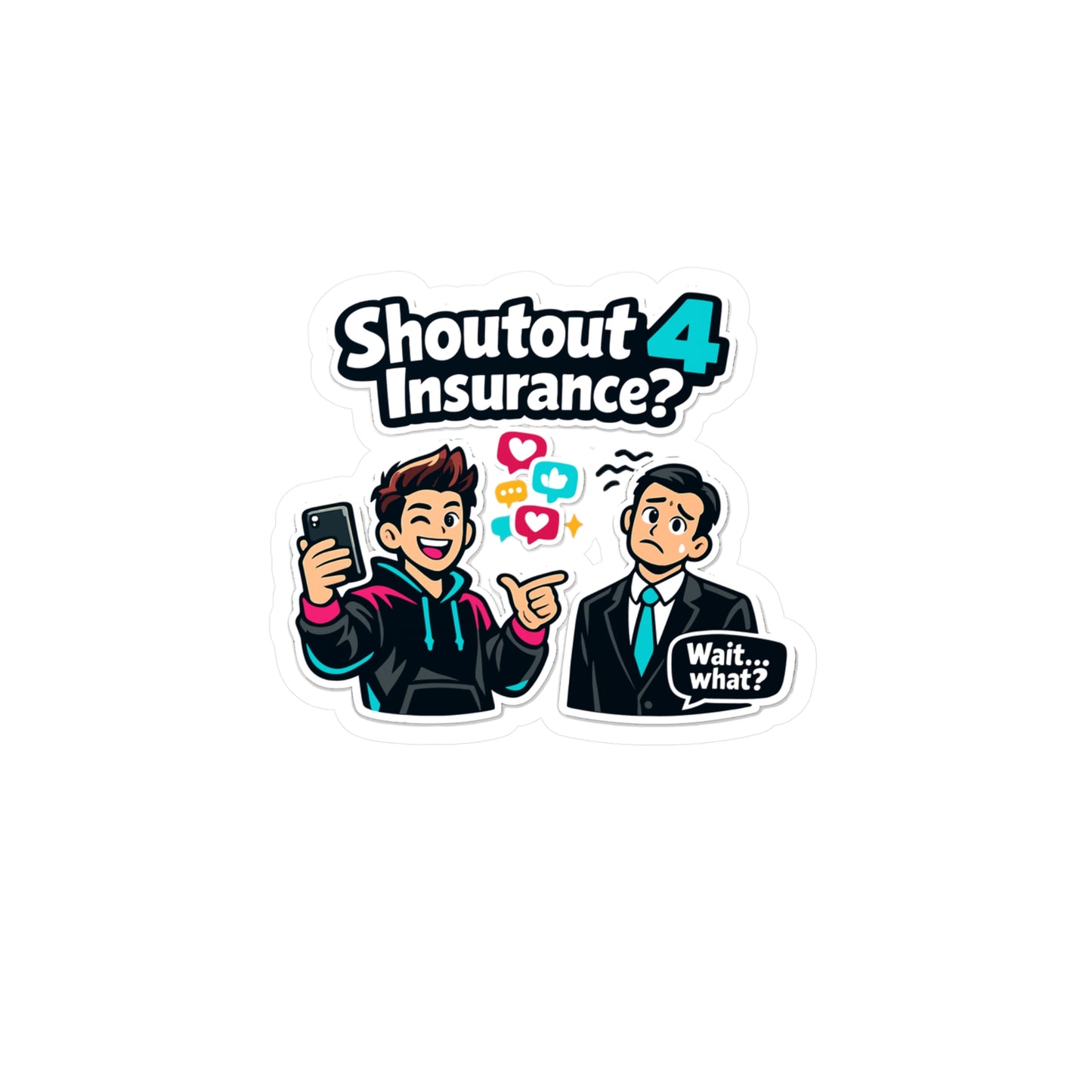 Insurance Agent Sticker Shoutout 4 Insurance? Funny Policy Premium Liability Vinyl Decals Waterproof for Laptop Water Bottle