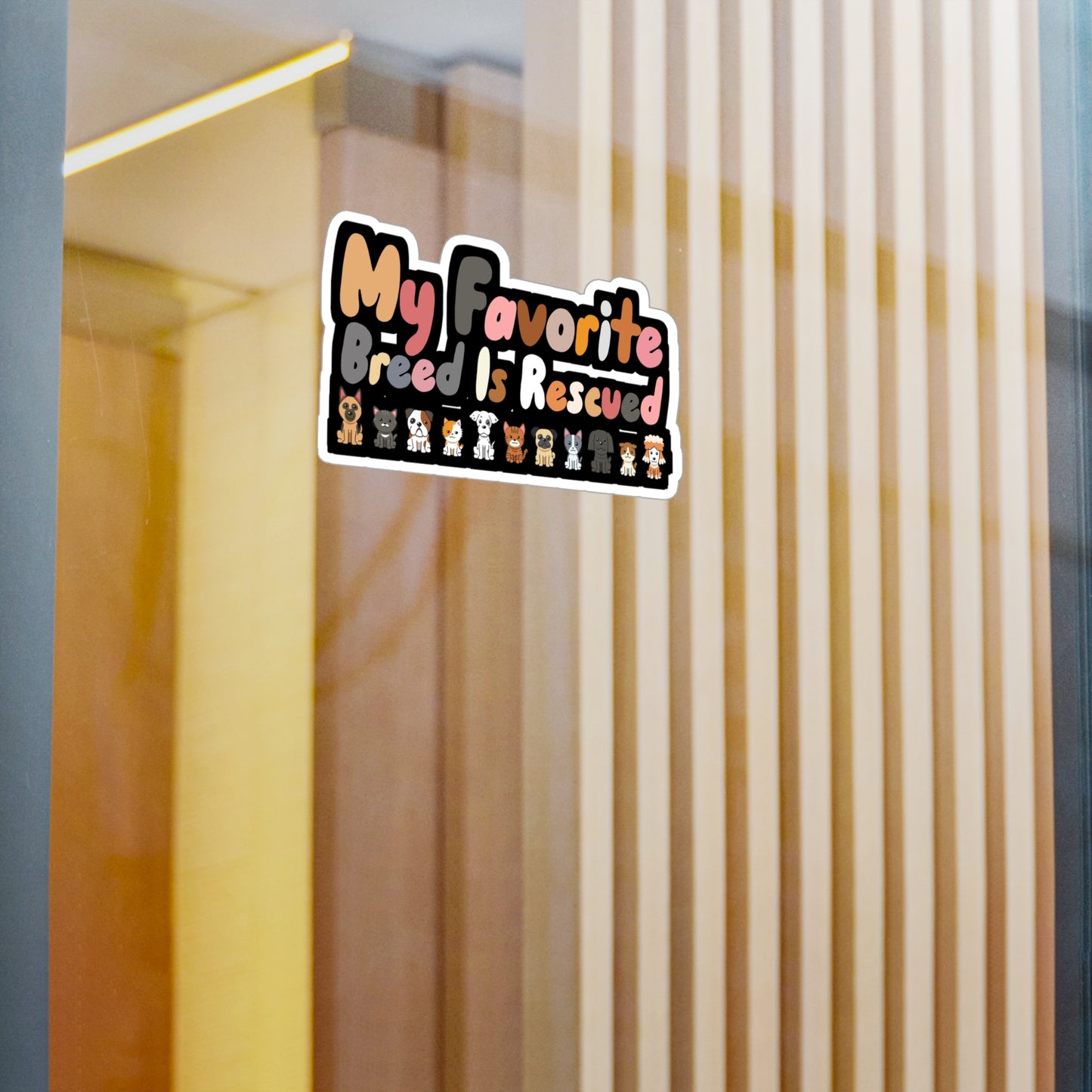 My Favorite Breed is Rescued - Animal-rescue Sticker for Car, Wall, Laptop, Window, Truck Animal-rescue Gift Vinyl Foster Decal Sticker