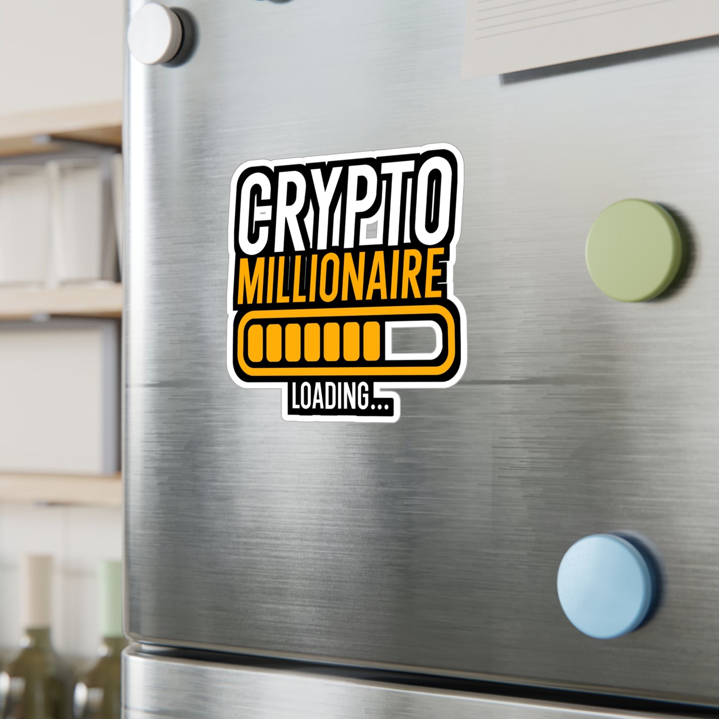 Crypto millionaire loading - Cryptocurrency Sticker for Wall, Laptop, Window, Truck, Car Cryptocurrency Gift Vinyl Coin Decal Sticker