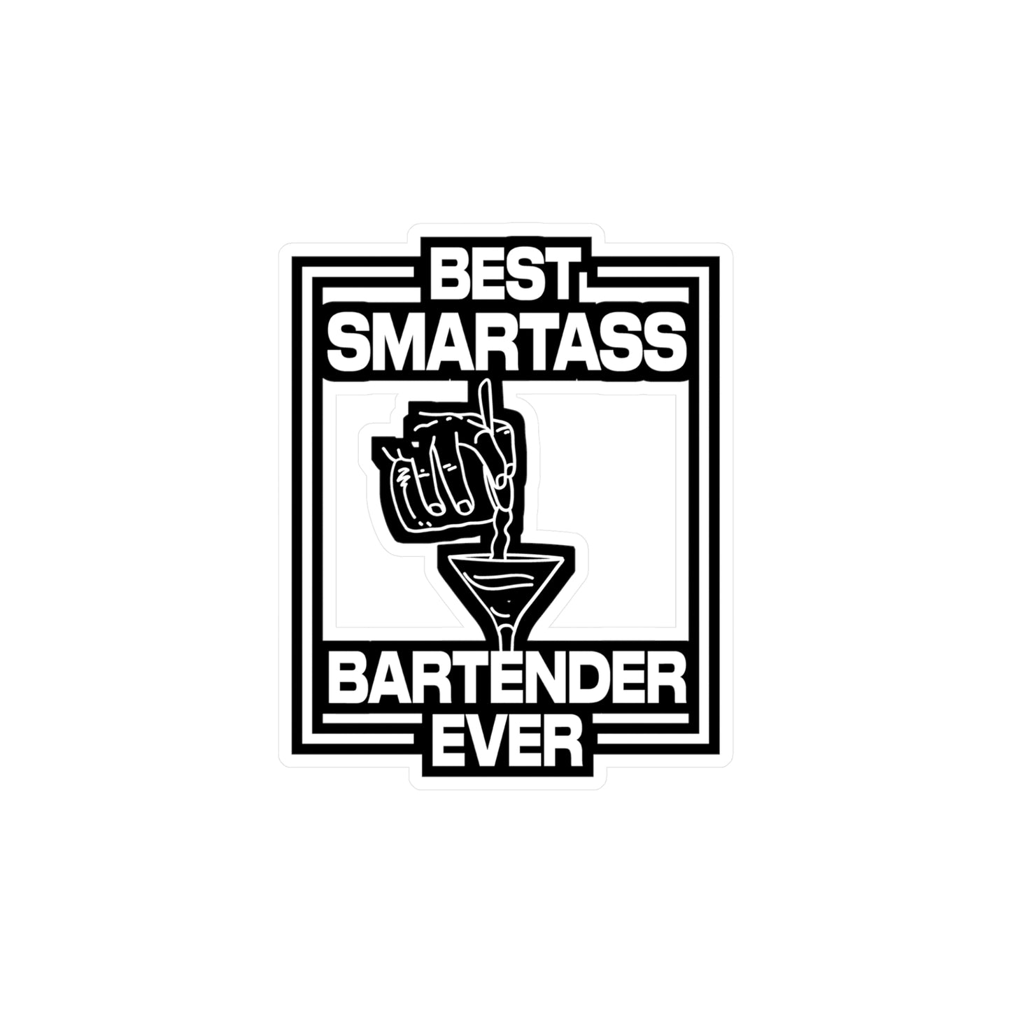 Best Smartass Bartender Ever | Bartender Sticker | Tip Decals | Bar Laptop Sticker | Bartender Gift | Tip Gift