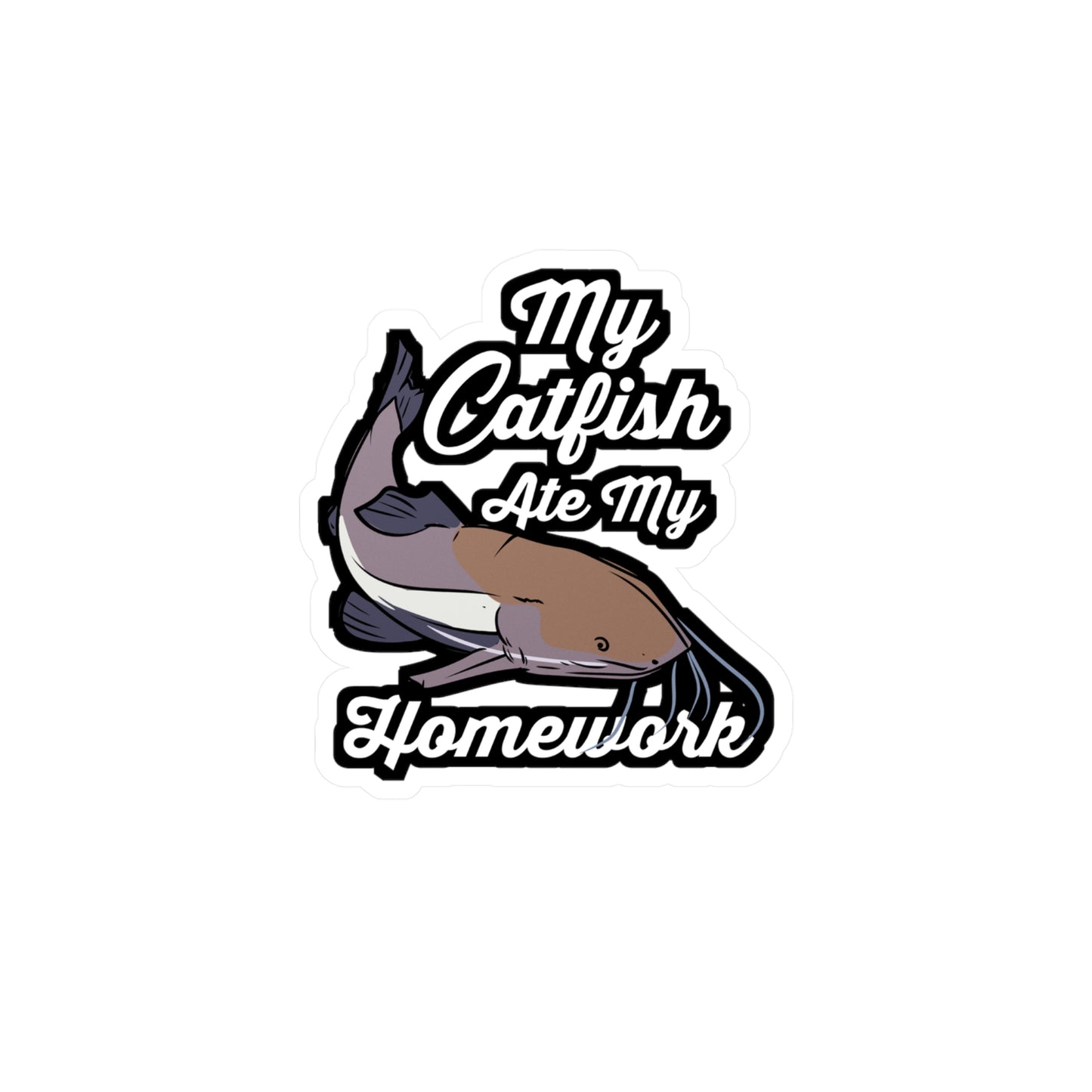 My Catfish Ate My Homework - Catfish Sticker for Laptop Sticker. Water Bottle Sticker, Vinyl Goonch Decal - Catfish Gift