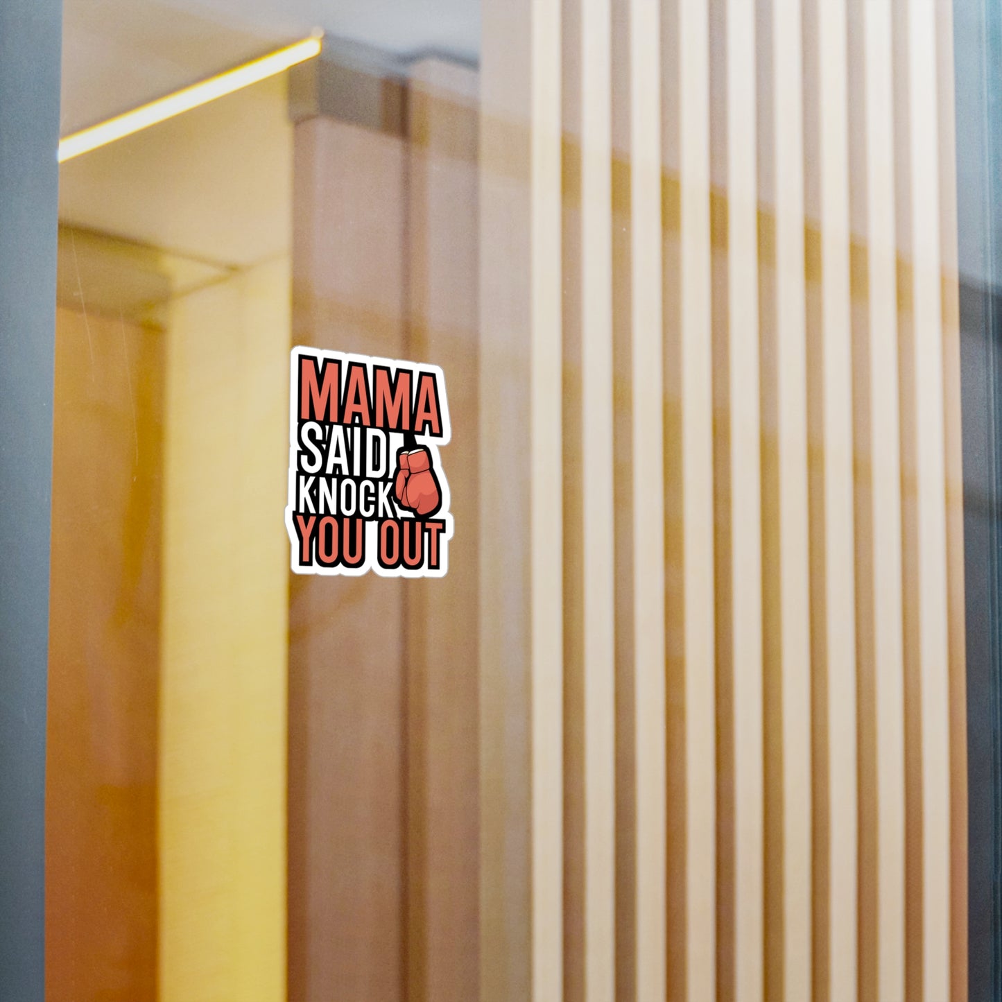 Mama Said Knock Out You - Karate Sticker for Wall, Laptop, Window, Truck, Car Karate Gift Vinyl Material arts Decal Sticker