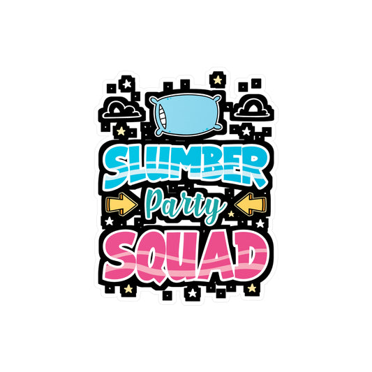 Slumber Party Squad - Sleepover Sticker for Laptop Sticker. Water Bottle Sticker, Vinyl Slumber Decal - Sleepover Gift