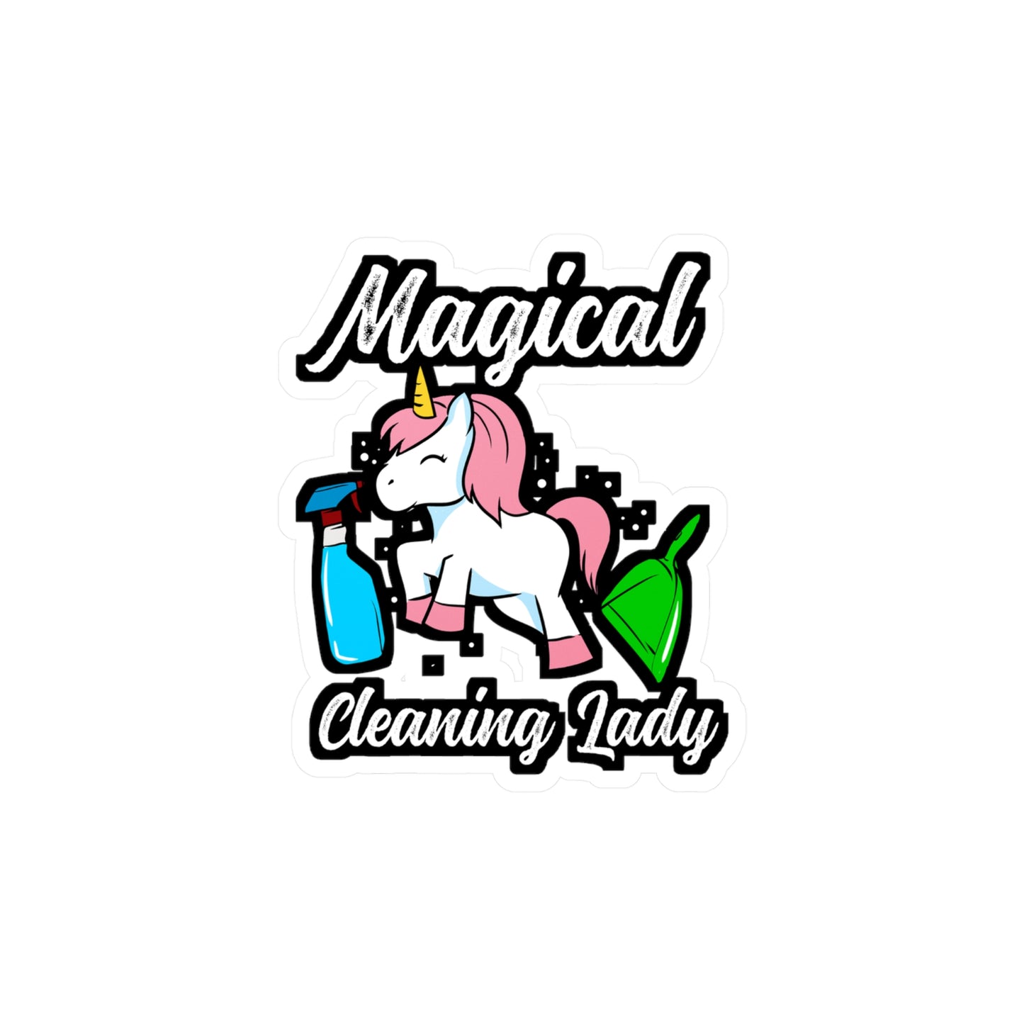 Unicorn cleaning lady - Housekeeping Sticker for Laptop Sticker. Water Bottle Sticker, Vinyl Housekeeper Decal - Housekeeping Gift