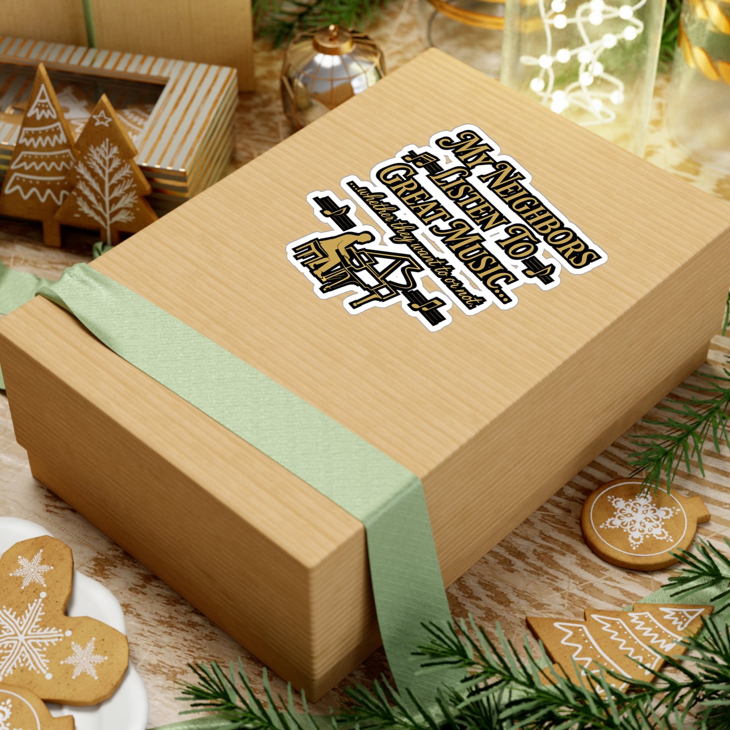 My Neighbors Listen to Great Music – Funny Piano Sticker for Laptop, Water Bottle & More | Gift for Musicians