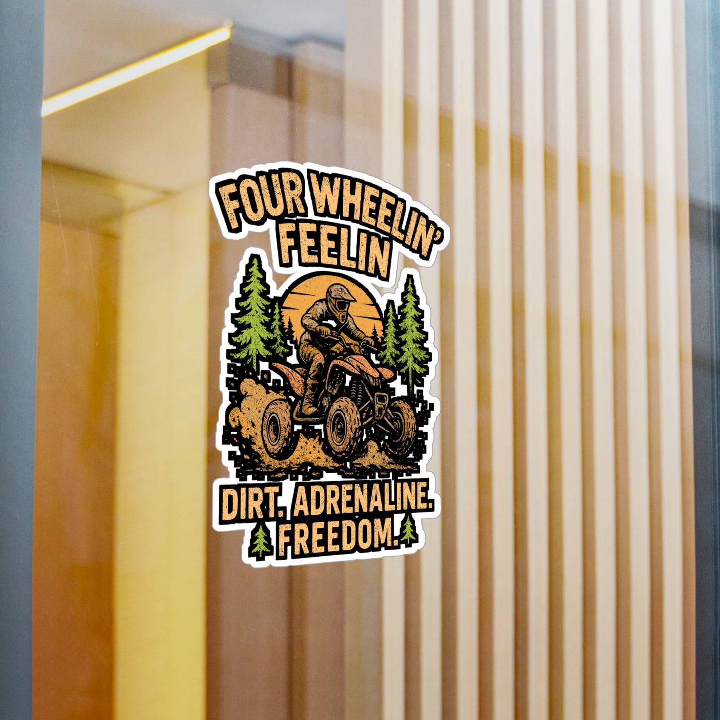 Four Wheelin' Feelin' – ATV Sticker for Car Window, Laptop or Water Bottle | Vinyl Quad Decal, Mudding Adventure Gift
