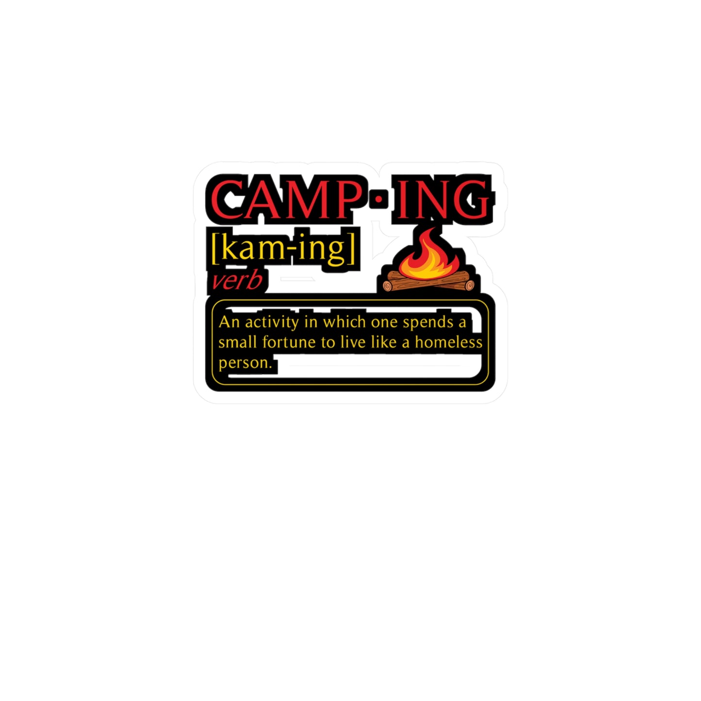 Camping Definition - Camping Sticker for Laptop Sticker. Water Bottle Sticker, Vinyl Camper Decal - Camping Gift