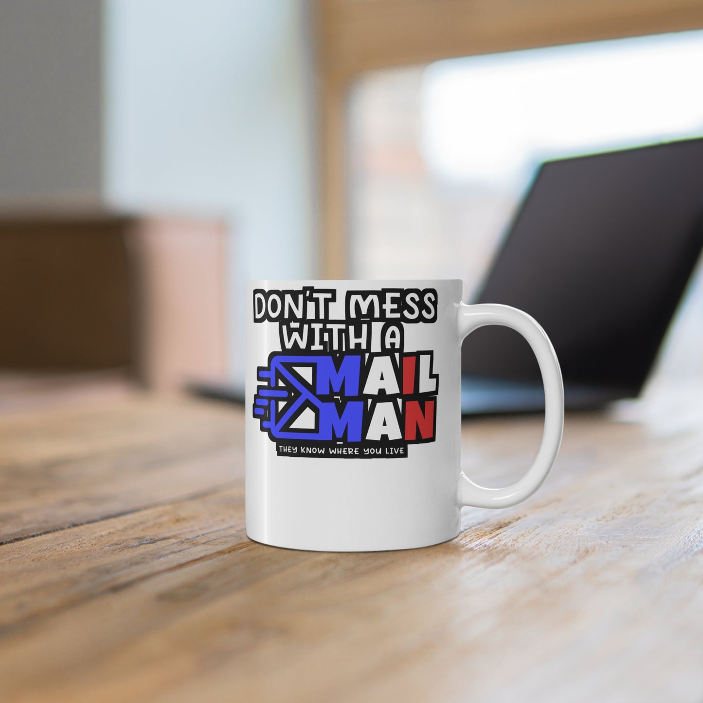 Don't Mess With A Mailman - Postal worker Mug for Coffee 11oz. Postal worker Cup, White ceramic, Funny postal worker Mug - Postal worker Gift