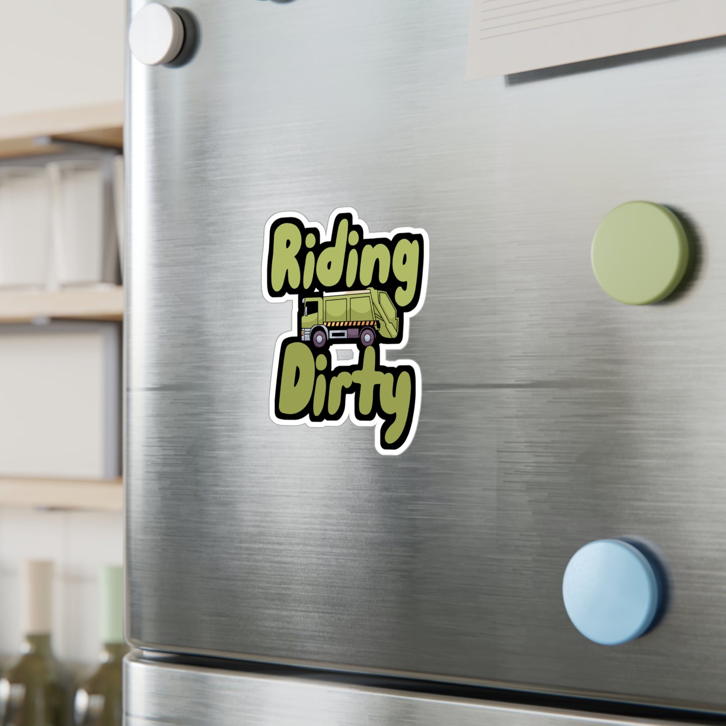 Riding Dirty - Garbage Sticker for Wall, Laptop, Window, Truck, Car Garbage Gift Vinyl Truck Decal Sticker