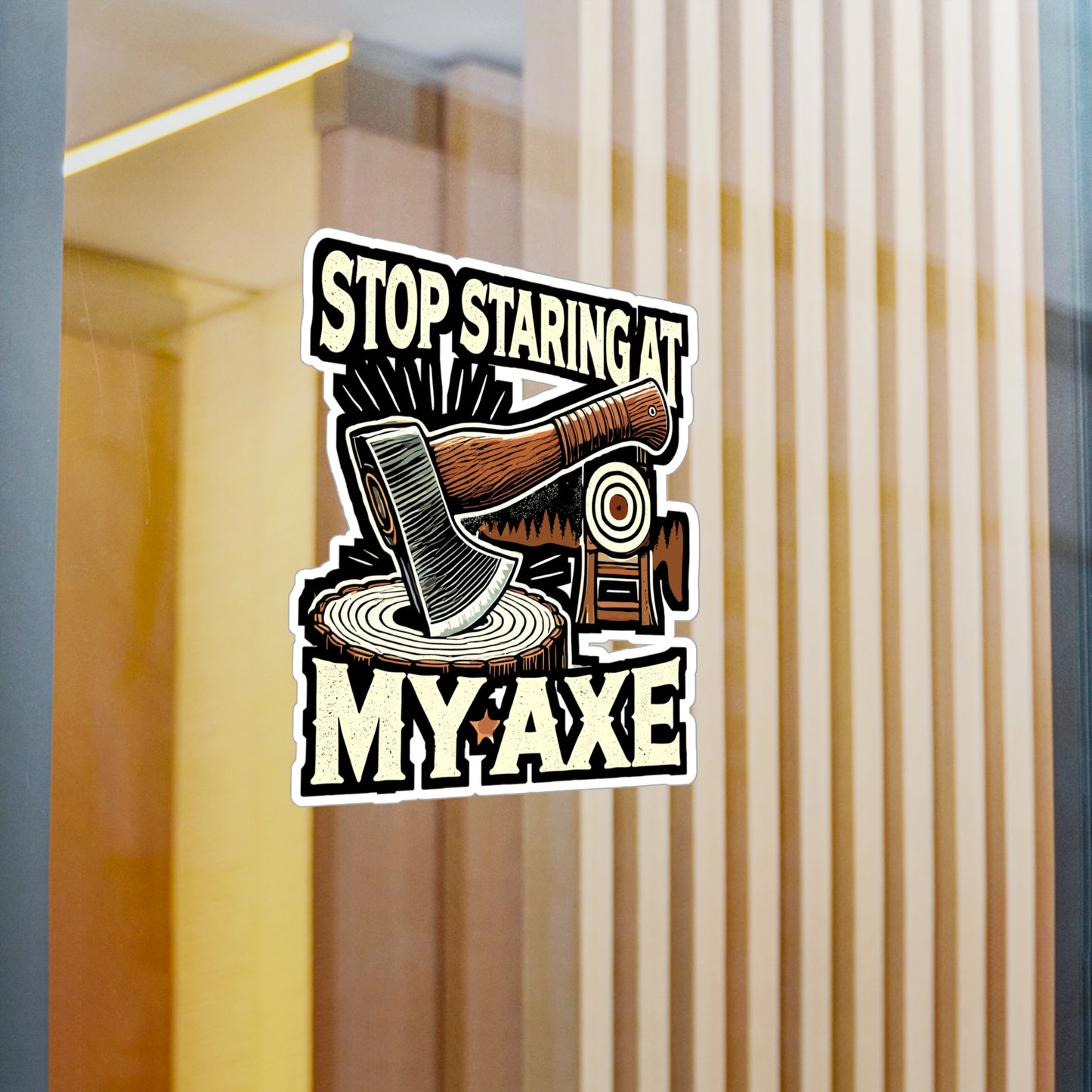 Stop Staring At My Axe - Axe throwing Sticker for Laptop Sticker. Water Bottle Sticker, Vinyl Axe throwing Decal - Axe throwing Gift