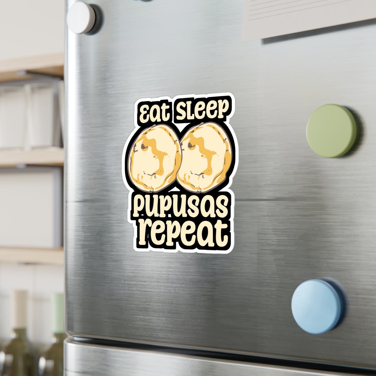 Eat Sleep Pupusas Repeat - Puspusas Sticker for Laptop Sticker. Water Bottle Sticker, Vinyl El-salvador Decal - Puspusas Gift