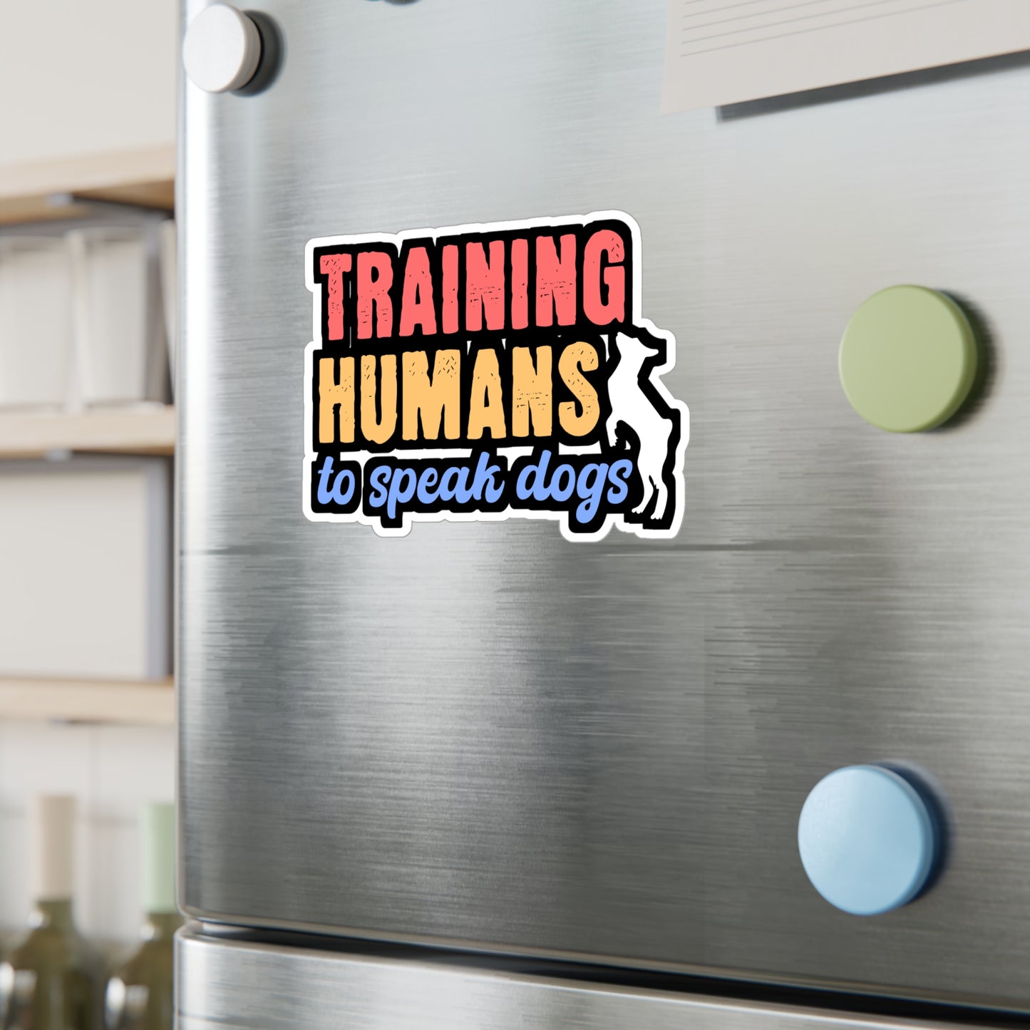 Training Humans To Speak Dog | Dog-trainer Sticker | Agility Decals | Dog-groomer Laptop Sticker | Dog-trainer Gift | Agility Gift