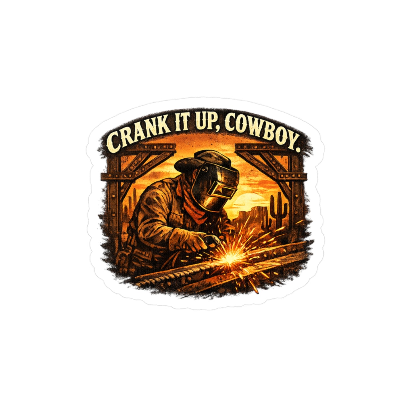 Welder Sticker Crank it up, Cowboy Funny Welding Vinyl Decals for Laptop Water Bottle, Waterproof Fabricator Gift