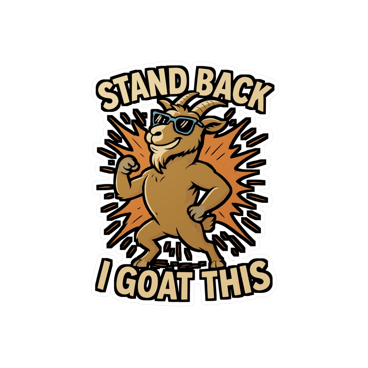 Stand Back I Goat This – Funny Goat Sticker for Car, Laptop, or Water Bottle | Vinyl Butthead Decal, Alpine Farm Gift