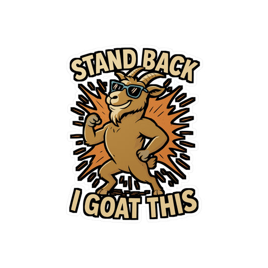 Stand Back I Goat This – Funny Goat Sticker for Car, Laptop, or Water Bottle | Vinyl Butthead Decal, Alpine Farm Gift