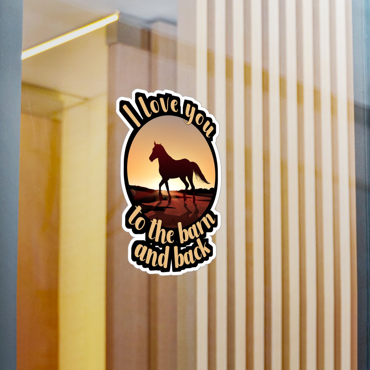 I Love You To The Barn And Back - Horse Sticker for Wall, Laptop, Window, Truck, Car Horse Gift Vinyl Barn Decal Sticker