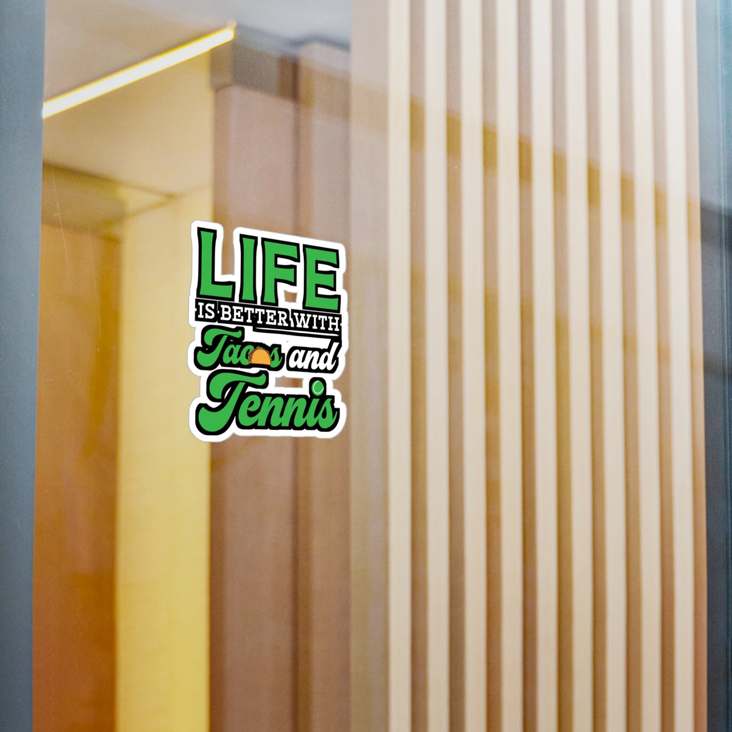 Life Is Better With Tacos and Tennis copy - Tennis Sticker for Wall, Laptop, Window, Truck, Car Tennis Gift Vinyl Love Decal Sticker