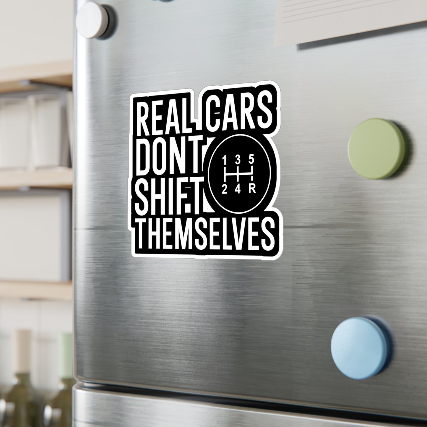 Real cars dont shift themselves - Mechanic Sticker for Wall, Laptop, Window, Truck, Car Mechanic Gift Vinyl Mechanic tool set Decal Sticker