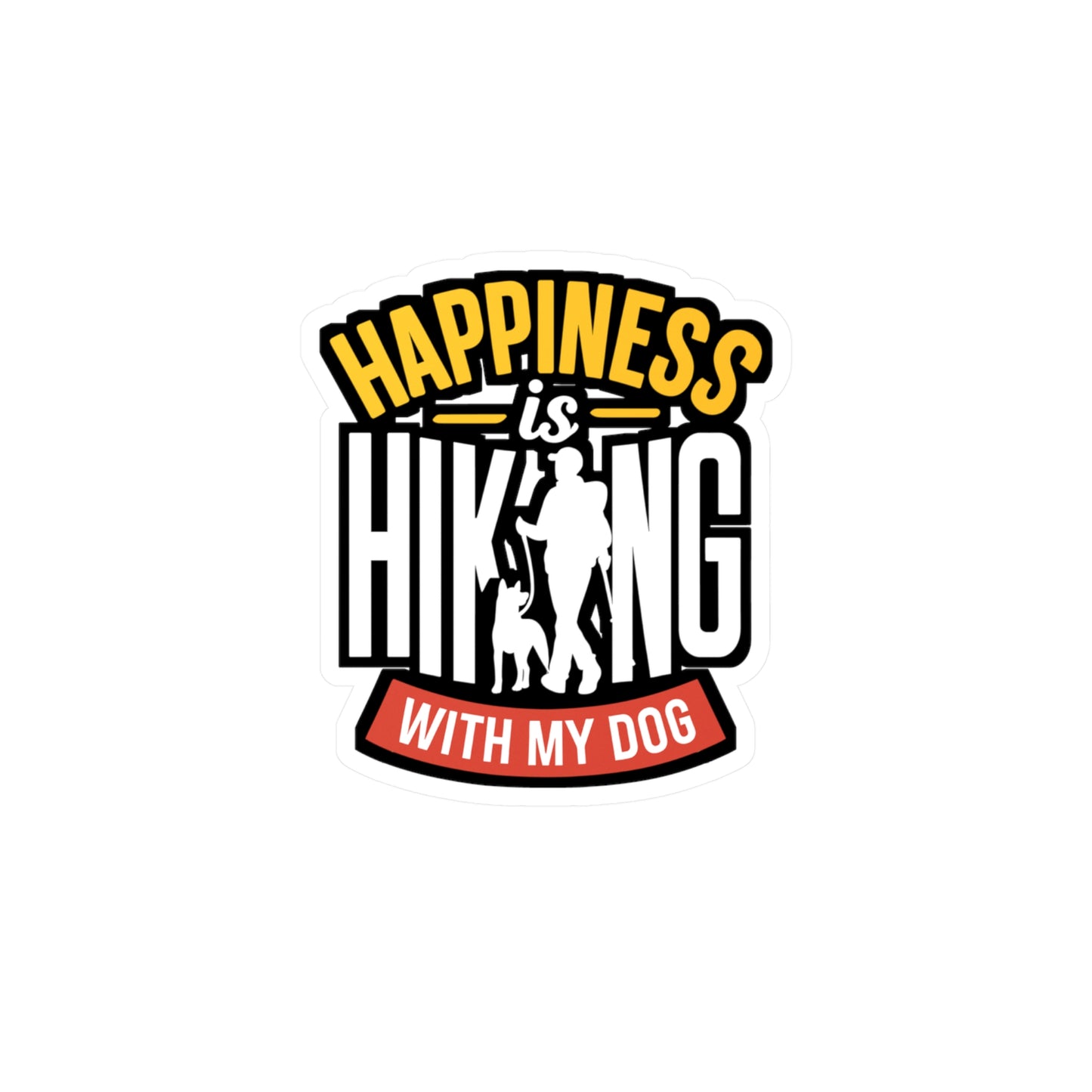 Happiness Is Hiking With My Dog - Hiking Sticker for Car Laptop Sticker. Water Bottle Sticker, Vinyl Hiker Decal - Hiking Gift