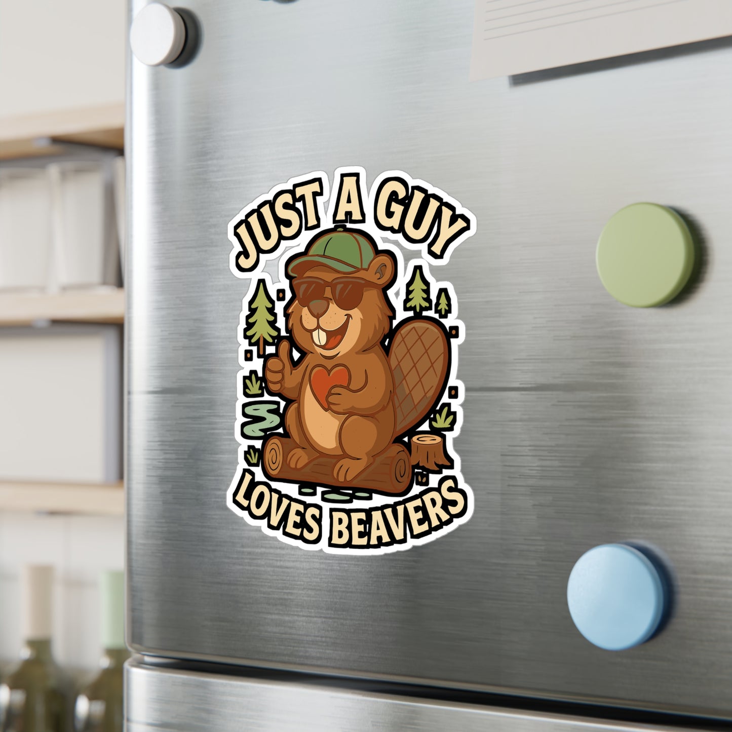 Just A Guy Who Loves Beavers - Beaver Sticker for Laptop, Water Bottle - Funny Gift for Men, Nature Lovers