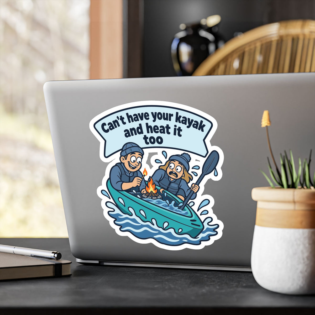 Kayak Sticker - Can’t Have Your Kayak and Heat It Too - Funny Kayaking and Rowing Decals for a Kayaker’s Laptop or Water Bottle