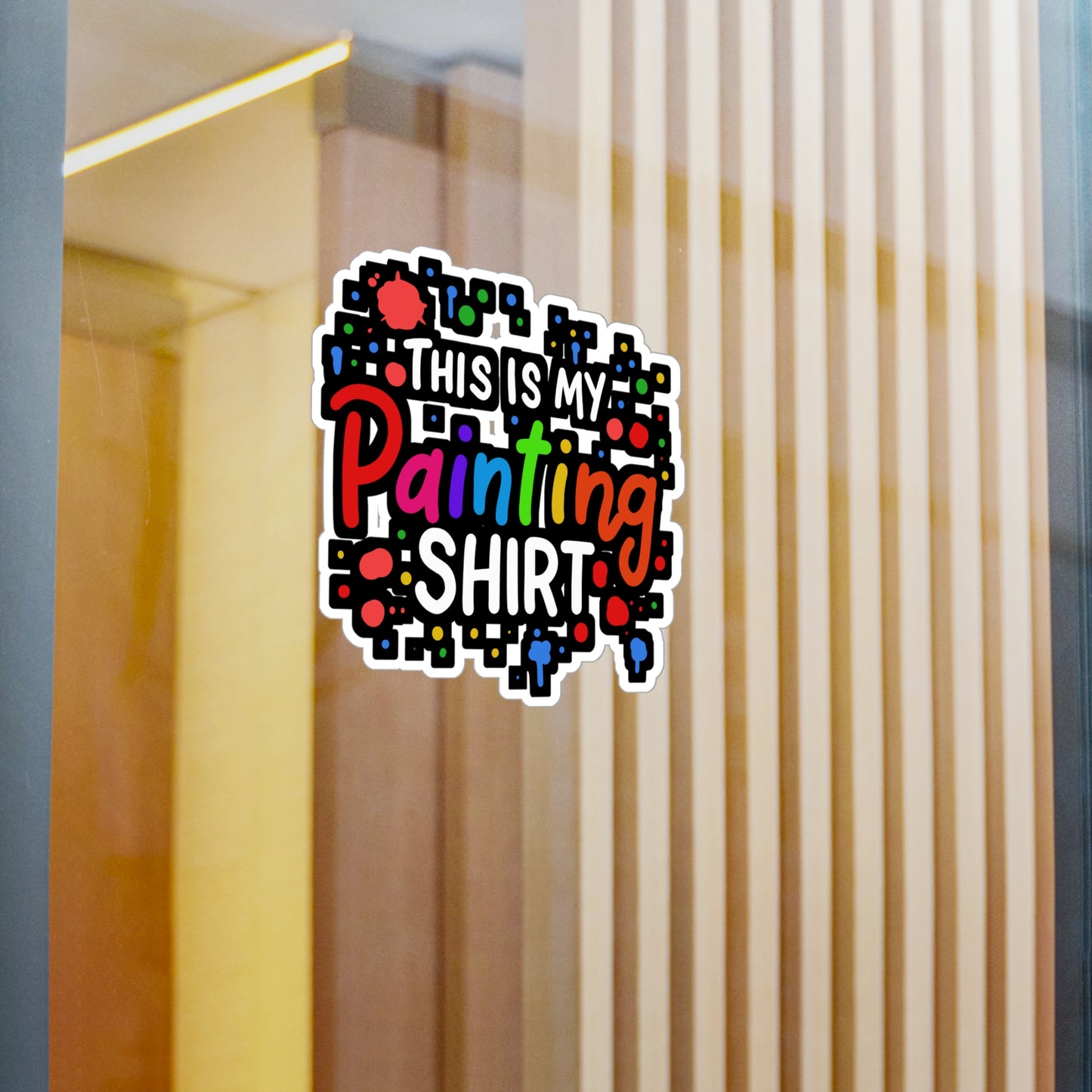 This Is My Painting Shirt - Painter Sticker for Laptop Sticker. Water Bottle Sticker, Vinyl Painting Decal - Painter Gift