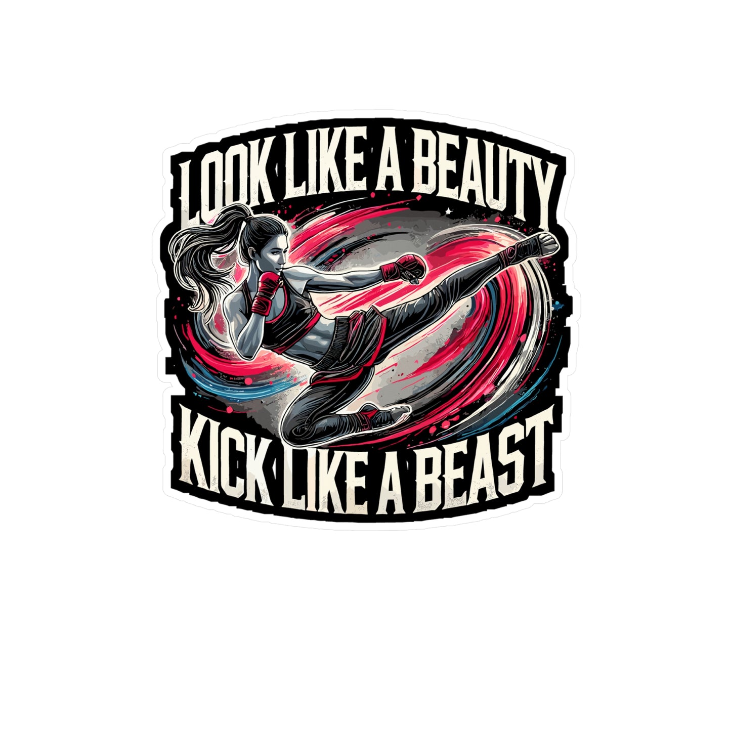 Look Like A Beauty Kick Like A Beast - Martial arts Sticker for Laptop Sticker. Water Bottle Sticker, Vinyl Strong women Decal - Martial arts Gift