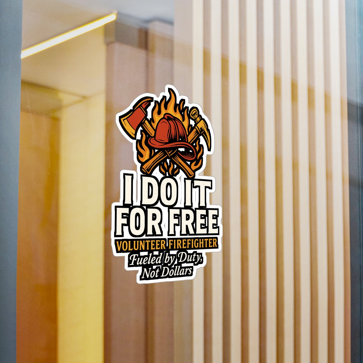 I Do It For Free – Volunteer Firefighter Sticker – Gift for Firemen, Laptop & Water Bottle Decor, Firefighter Volunteer Appreciation