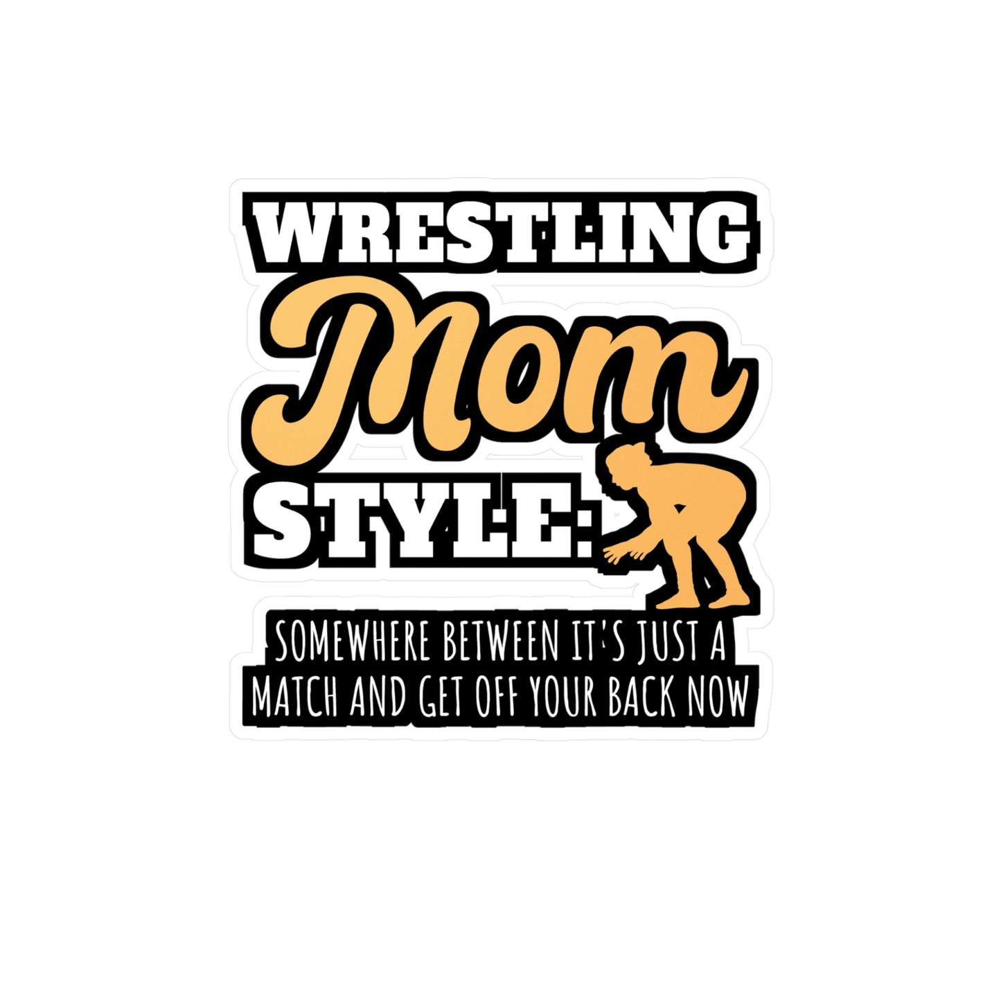 Wrestling Mom Style - Wrestle Sticker for Laptop Sticker. Water Bottle Sticker, Vinyl Wrestling Decal - Wrestle Gift