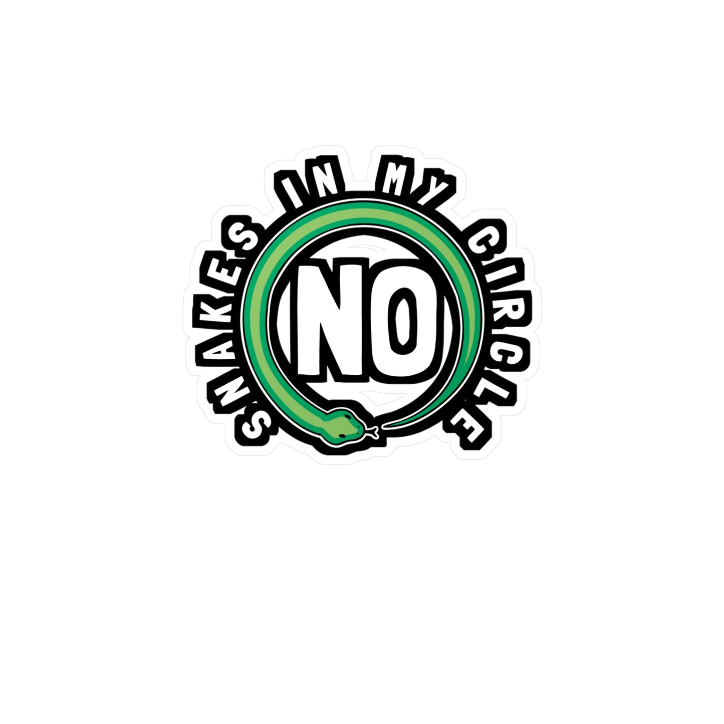 No Snakes In My Circle - Selfish Sticker for Laptop Sticker. Water Bottle Sticker, Vinyl Narcissist Decal - Selfish Gift