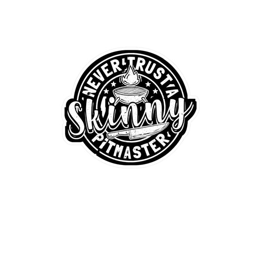 Never Trust A Skinny Pitmaster - Bbq Sticker for Laptop Sticker. Water Bottle Sticker, Vinyl Timer Decal - Bbq Gift