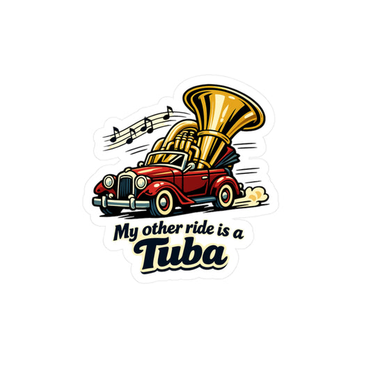 Marching Band Sticker My other ride is a Tuba – Waterproof Vinyl decals for Laptop or Water Bottle, drummer band director mellophone