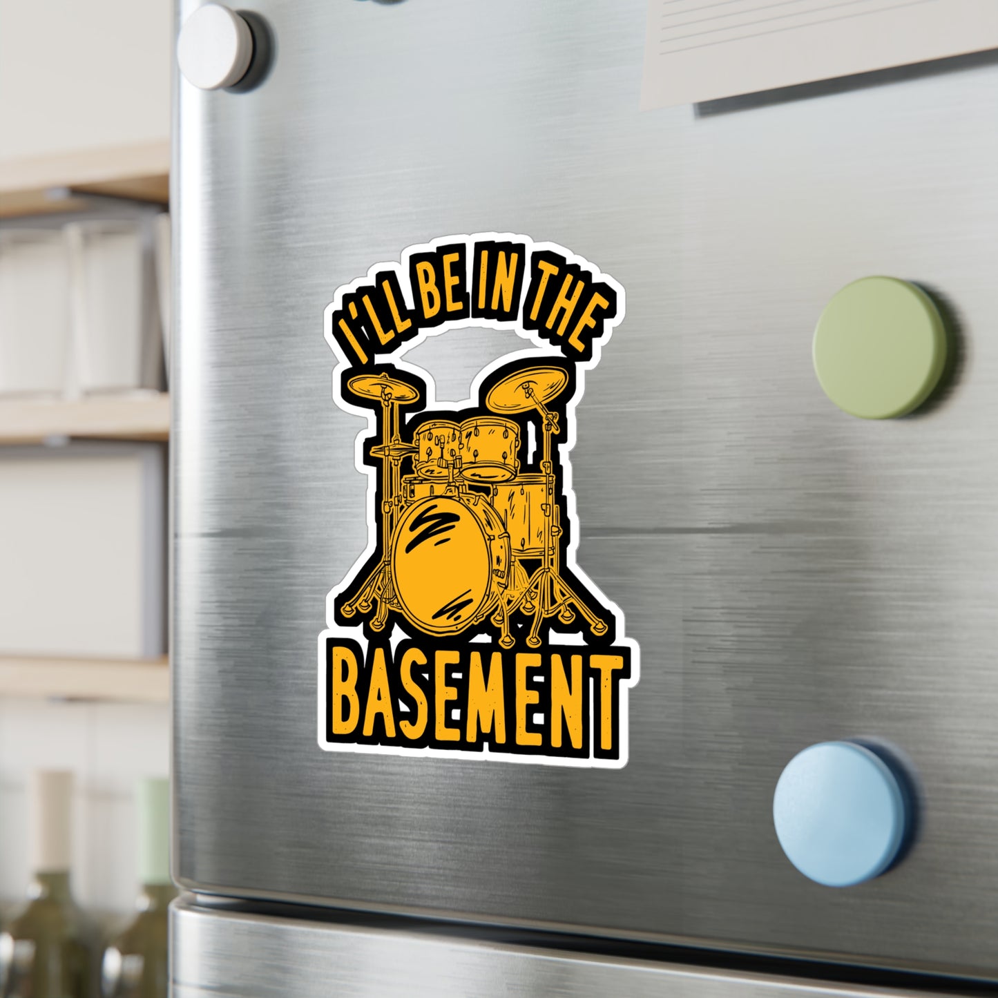 I'll Be In The Basement - Drummer Sticker for Laptop Sticker. Water Bottle Sticker, Vinyl Bass Decal - Drummer Gift