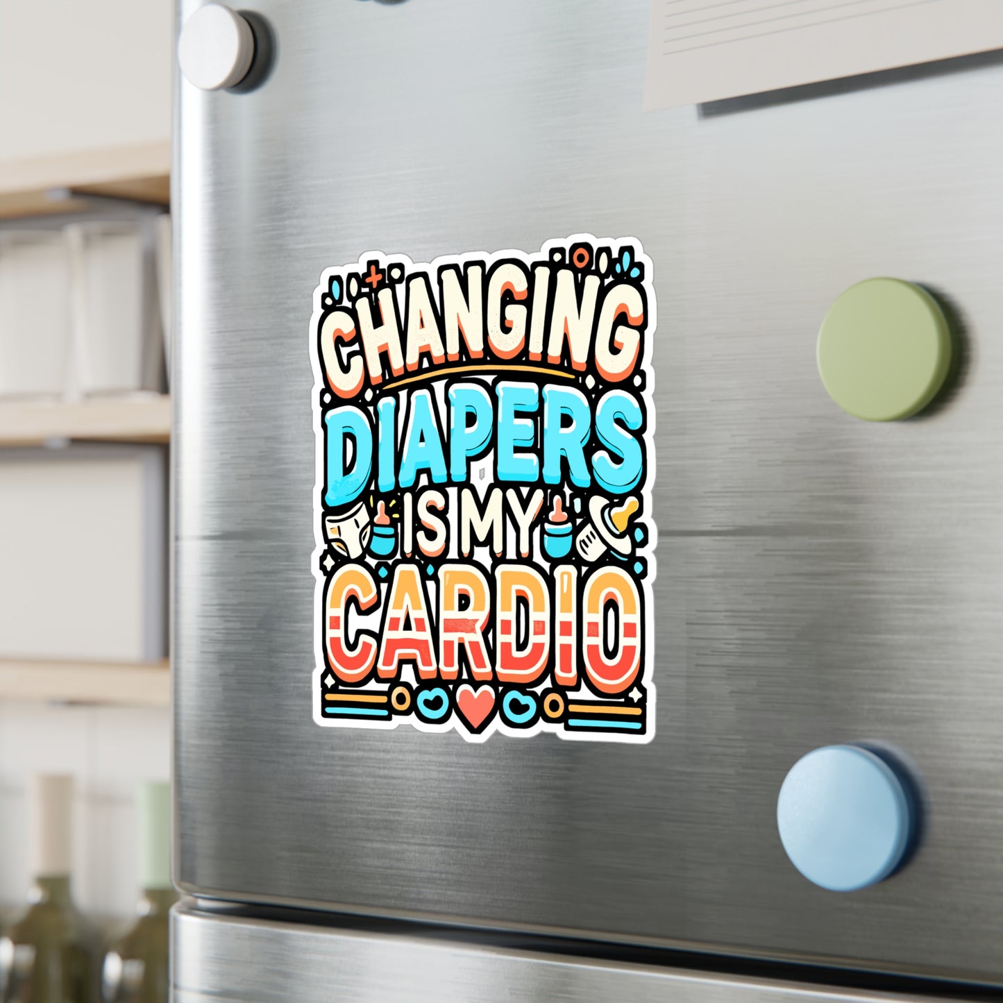 Changing Diapers Is My Cardio – Vinyl Sticker for Laptop or Water Bottle | Daycare Teacher Gift, Daycare Provider Decal