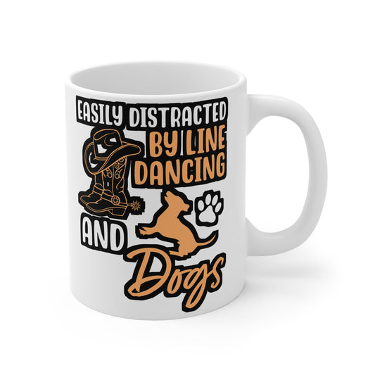 Easily Distracted By Line Dancing and Dogs - Line dance Mug for Coffee 11oz. Line dance Cup, White ceramic, Dancer Mug - Line dance Gift