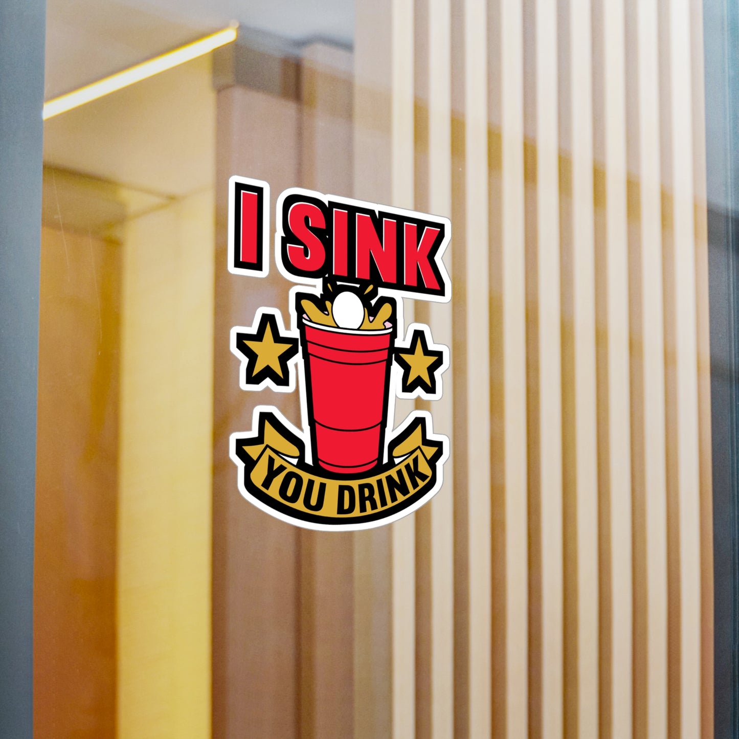 I Sink You Drink Beer Pong - Beer-pong Sticker for Laptop Sticker. Water Bottle Sticker, Vinyl Glory Decal - Beer-pong Gift
