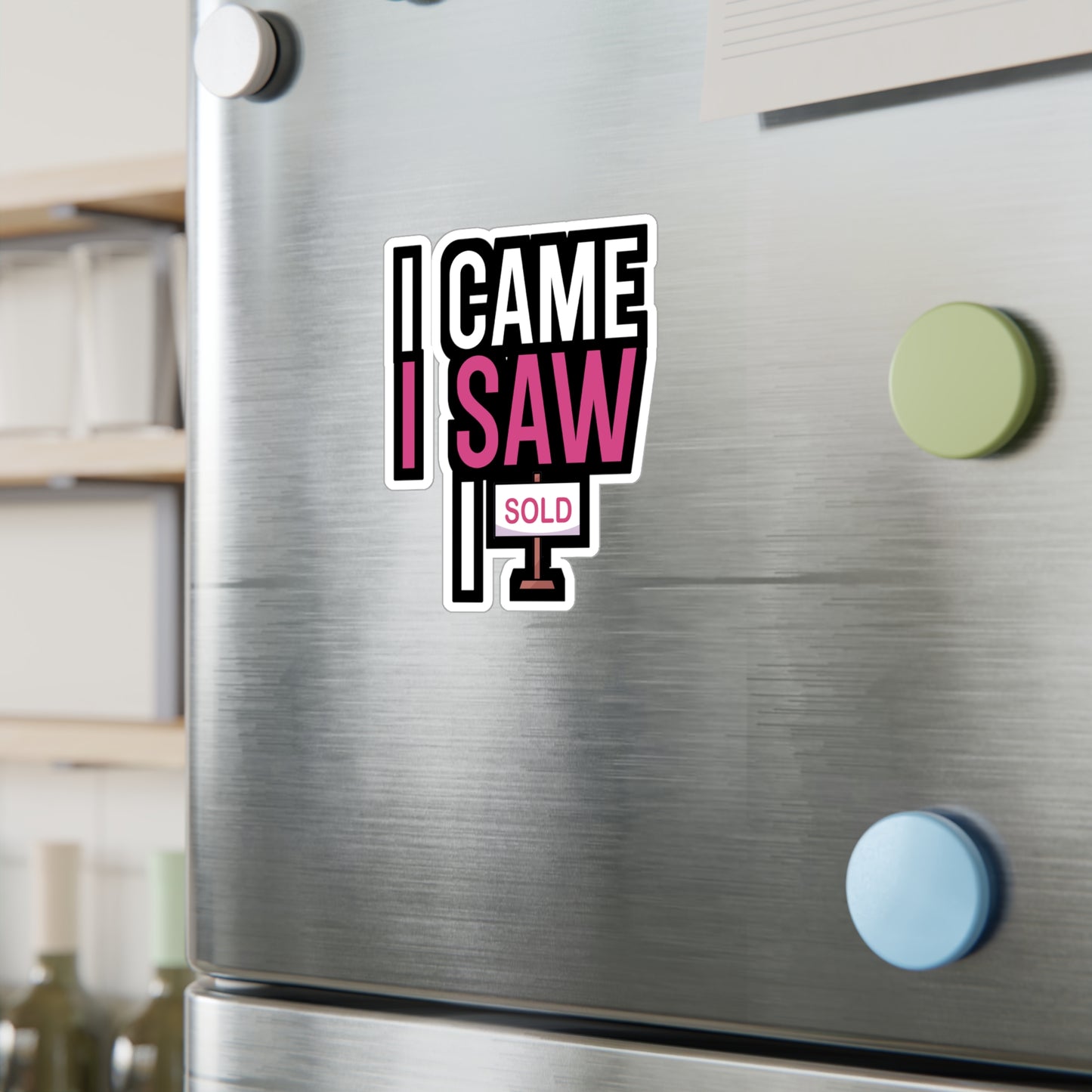 I came i saw i sold - Real estate Sticker for Wall, Laptop, Window, Truck, Car Real estate Gift Vinyl Real estate agent Decal Sticker