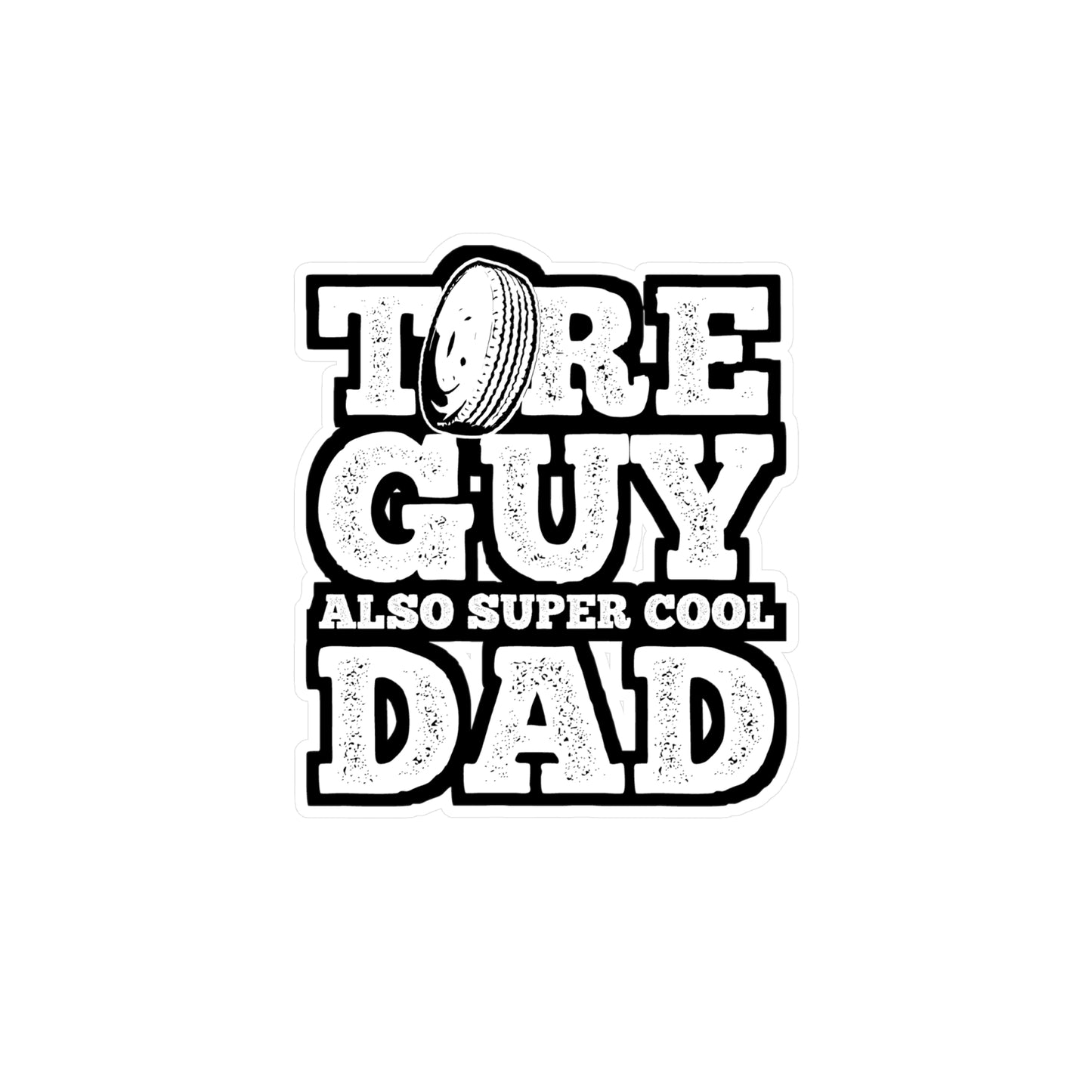 Tire Guy Dad Mechanic | Mechanic Sticker | Garage Decals | Tire-guy Laptop Sticker | Mechanic Gift | Garage Gift