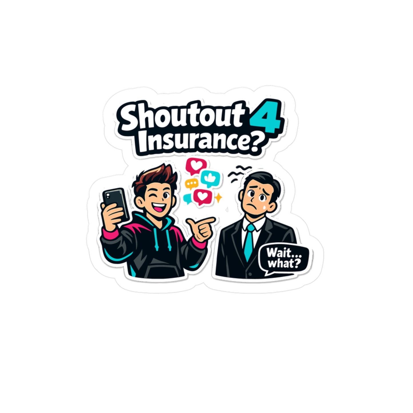 Insurance Agent Sticker Shoutout 4 Insurance? Funny Policy Premium Liability Vinyl Decals Waterproof for Laptop Water Bottle