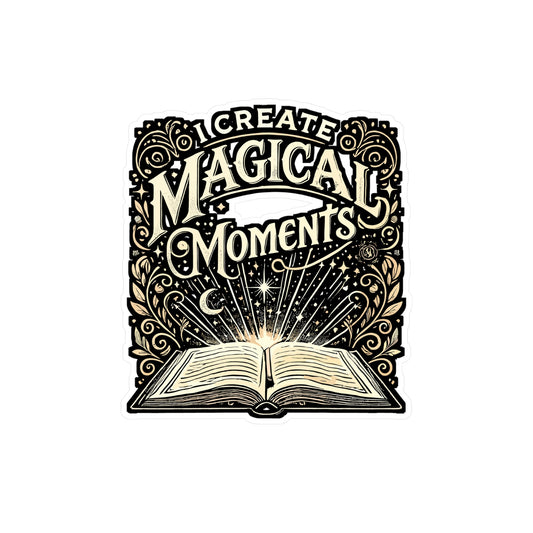 I Create Magical Moments – Vinyl Writer Sticker for Laptop or Water Bottle | Creative Pen Gift for Writers