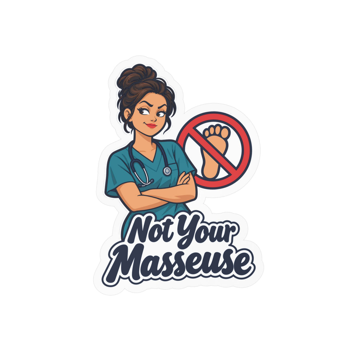 Nurse Sticker “Not Your Masseuse” Vinyl Decals for Laptop, Water Bottle, Nursing Student Gift