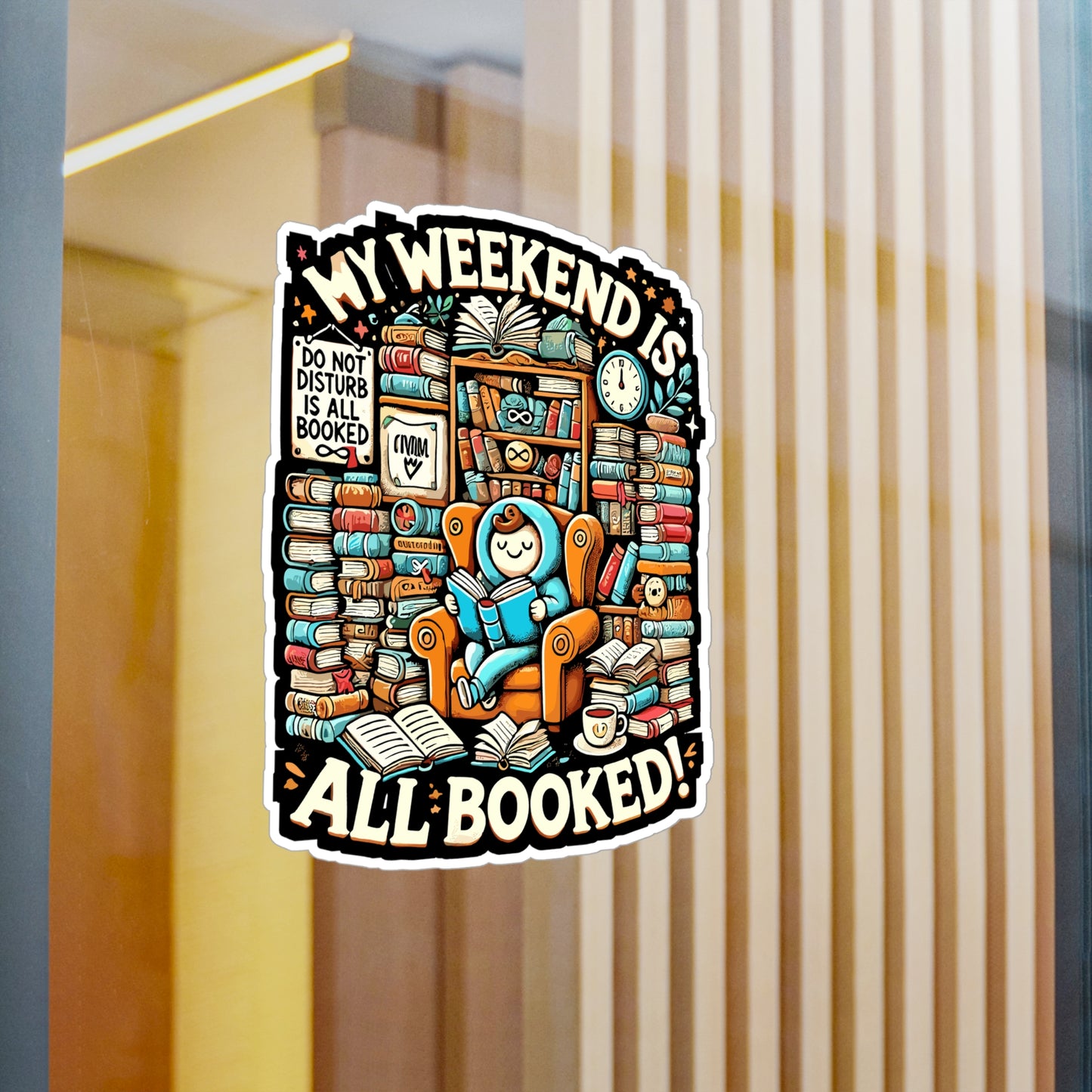 My Weekend is All Booked - Book lover Sticker for Laptop Sticker. Water Bottle Sticker, Vinyl Reading Decal - Book lover Gift