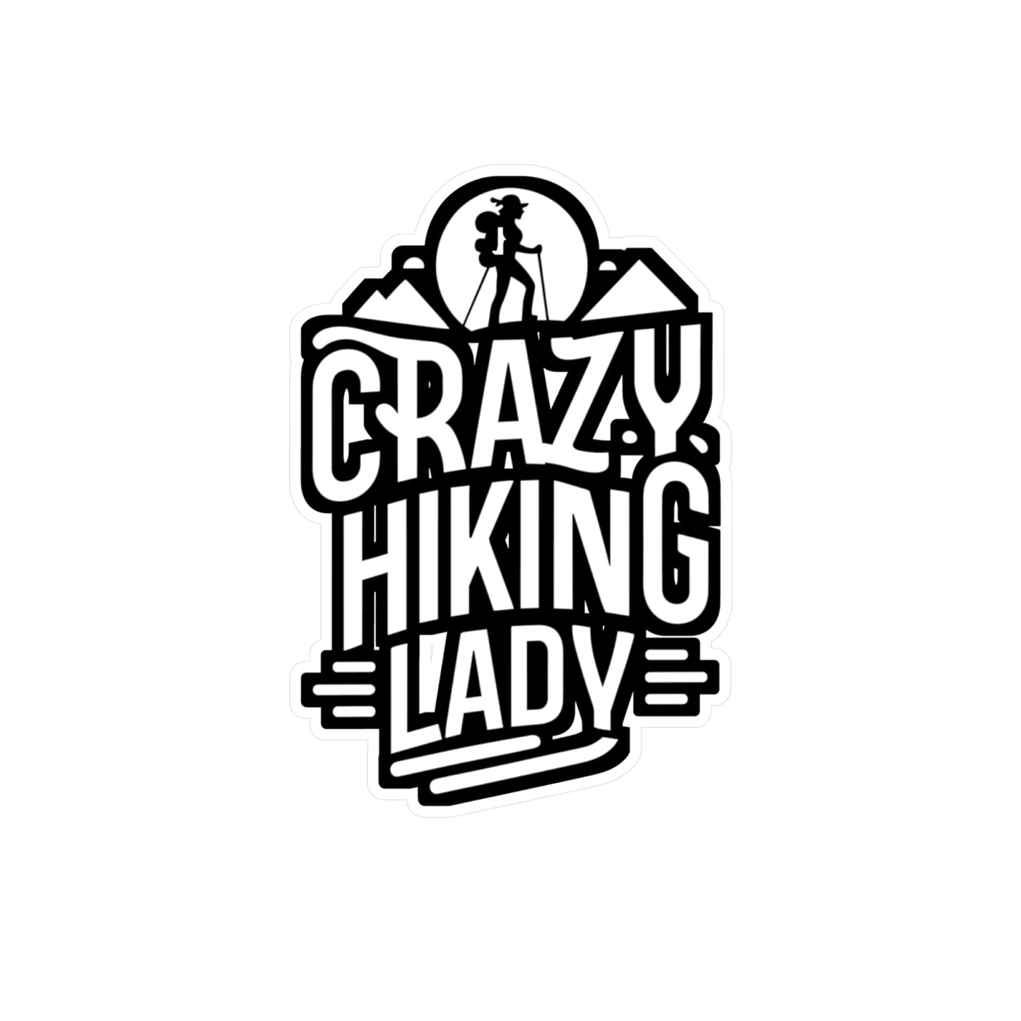 Crazy Hiking Lady - Hiking Sticker for Car Laptop Sticker. Water Bottle Sticker, Vinyl Hiker Decal, Backpacker Sticker - Hiking Gift