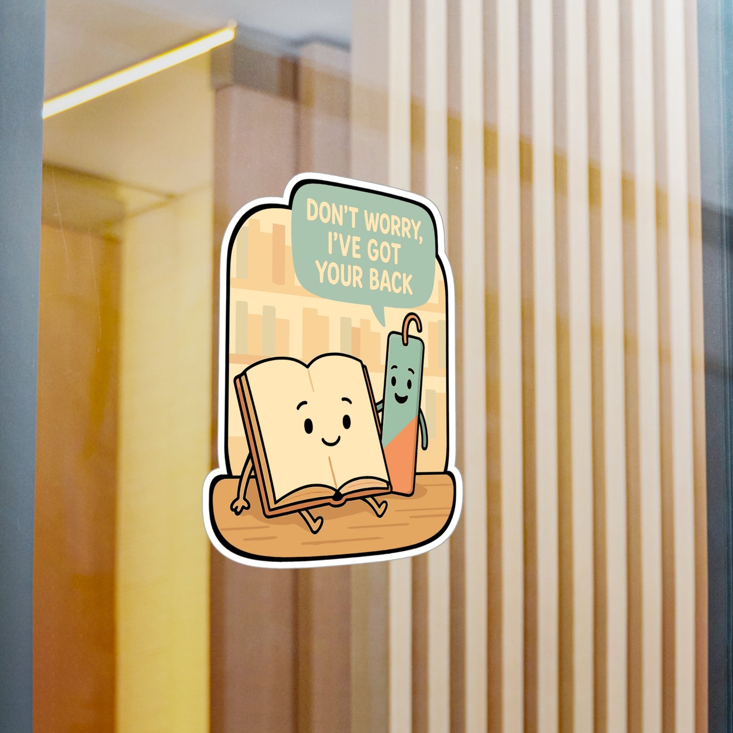 Book Sticker – Don’t Worry I’ve Got Your Back Literary Decals for Reading Lovers, Waterproof Vinyl for Laptop or Journal, Unique Bookmark Gift