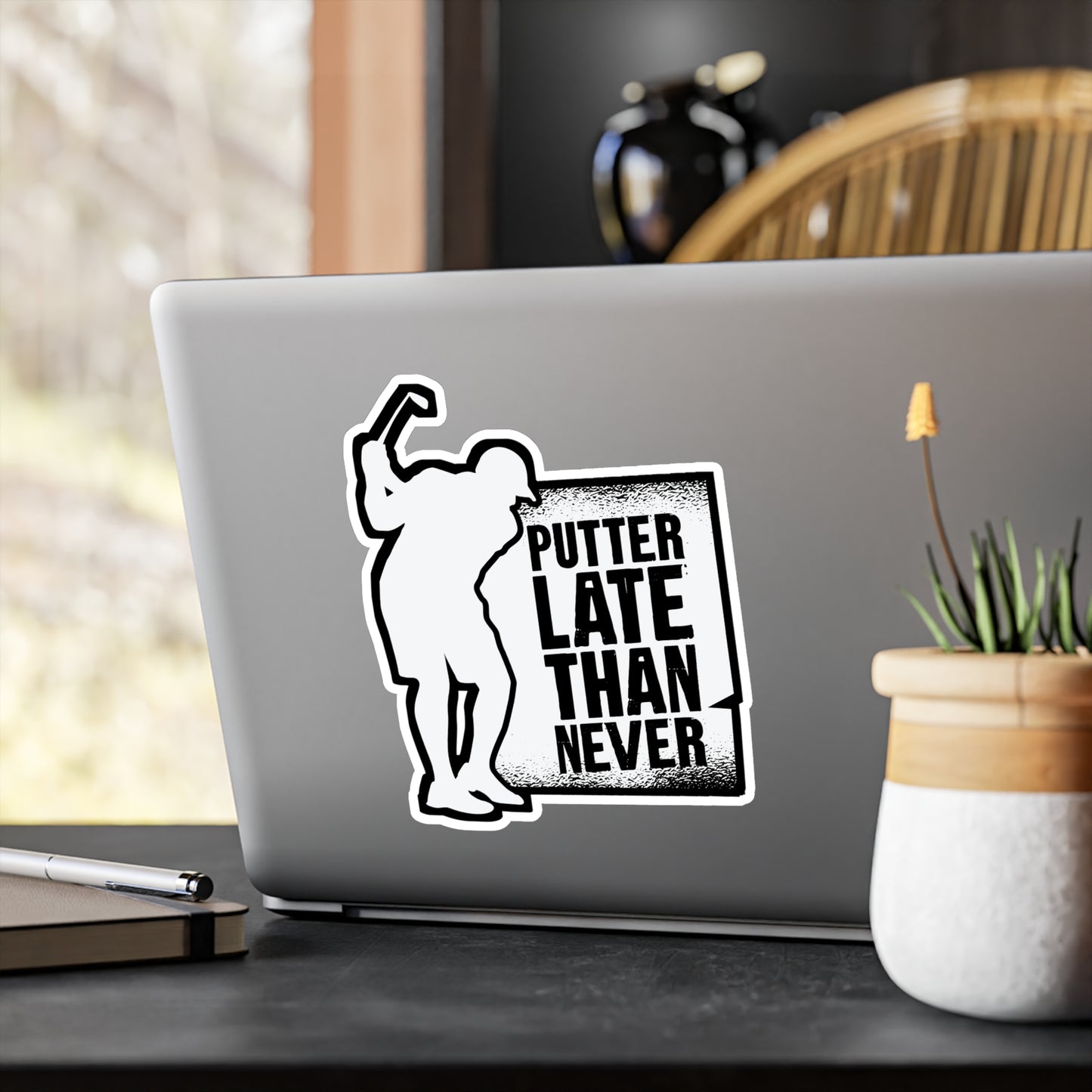 Putter Late Than Ever - Golf Sticker for Car Window Laptop Sticker. Water Bottle Sticker, Vinyl Golfing Decal, Golfer Sticker - Golf Gift